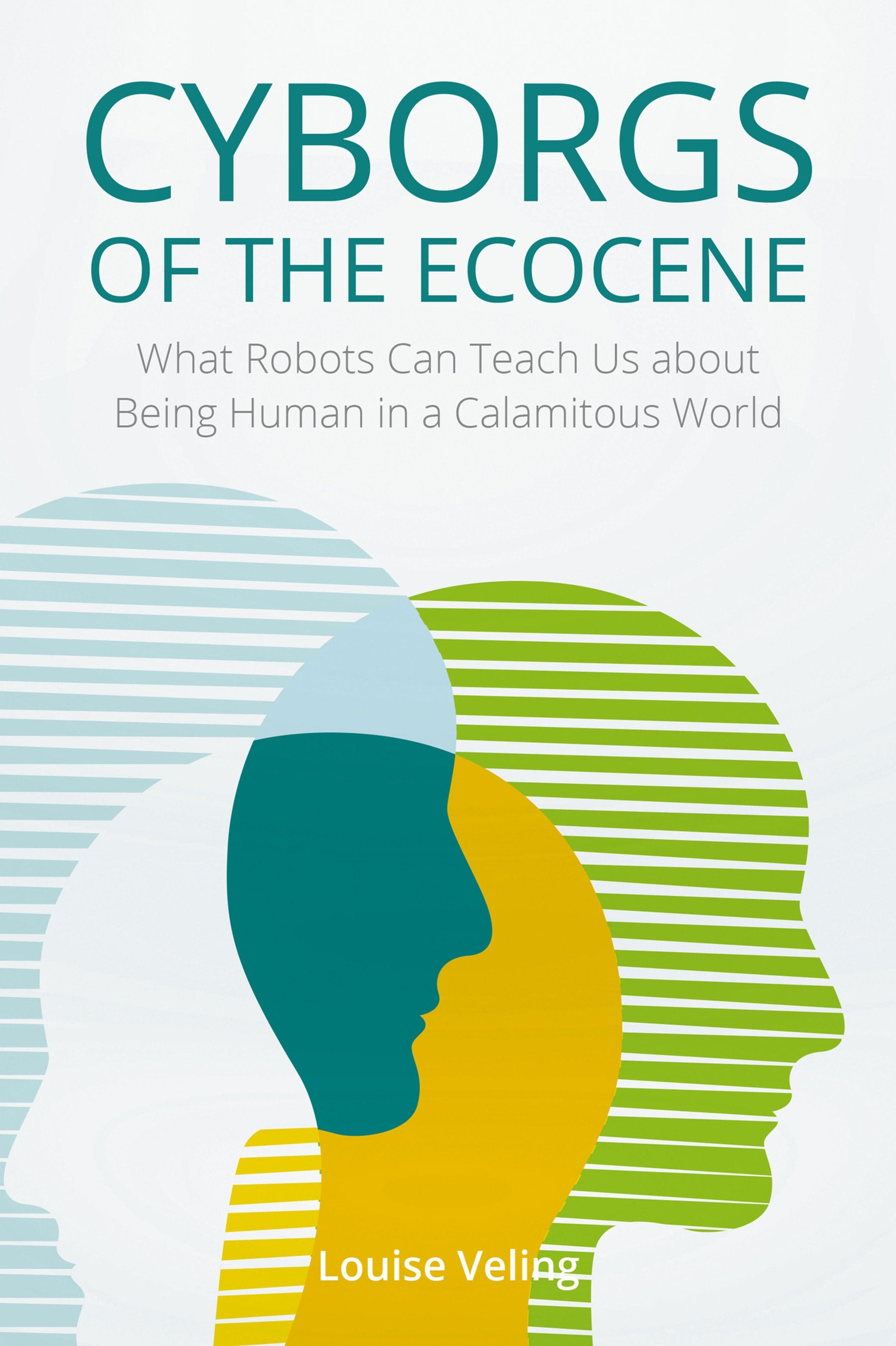Cover image for Cyborgs of the Ecocene ISBN 9781836955887